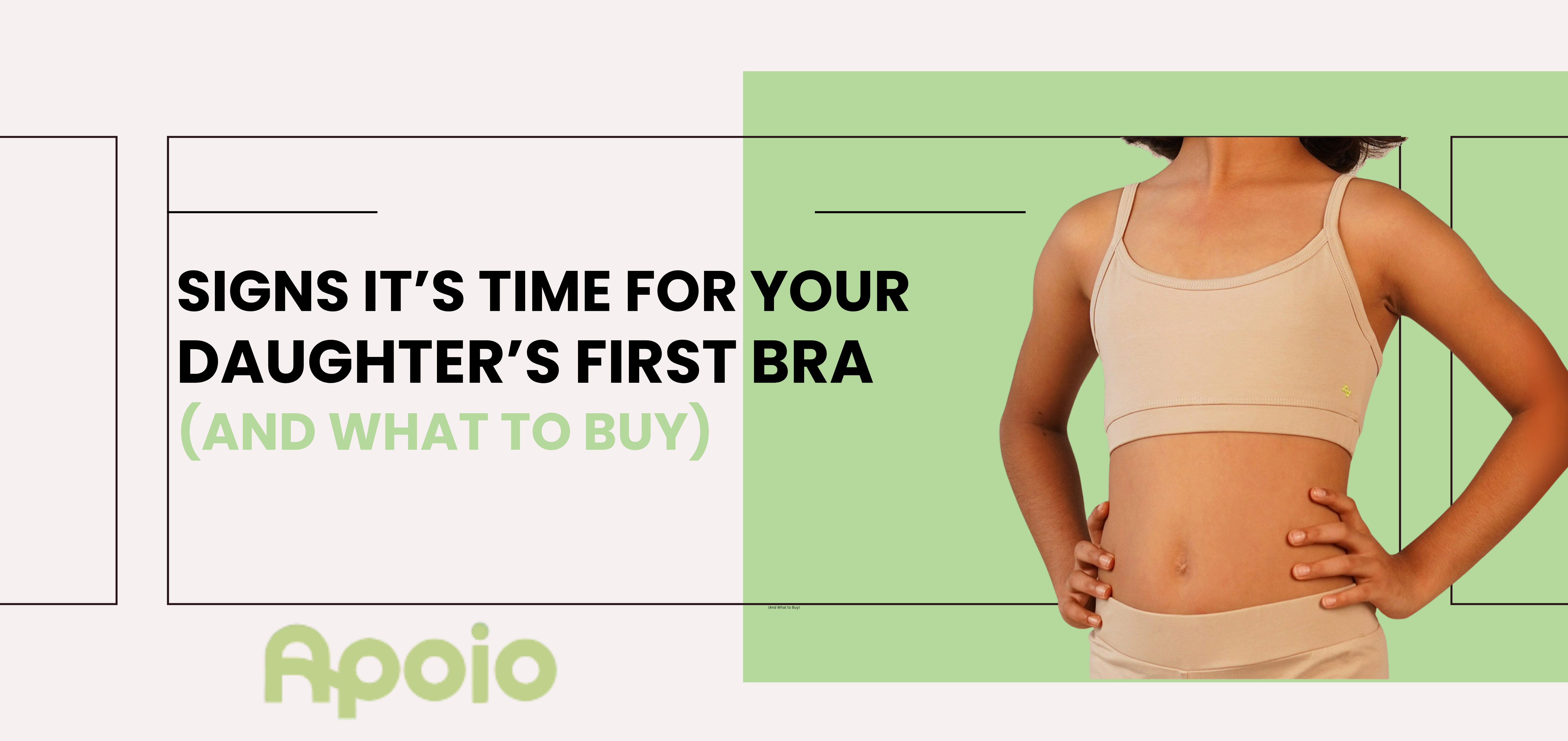 Signs It’s Time for Your Daughter’s First Bra (And What to Buy)