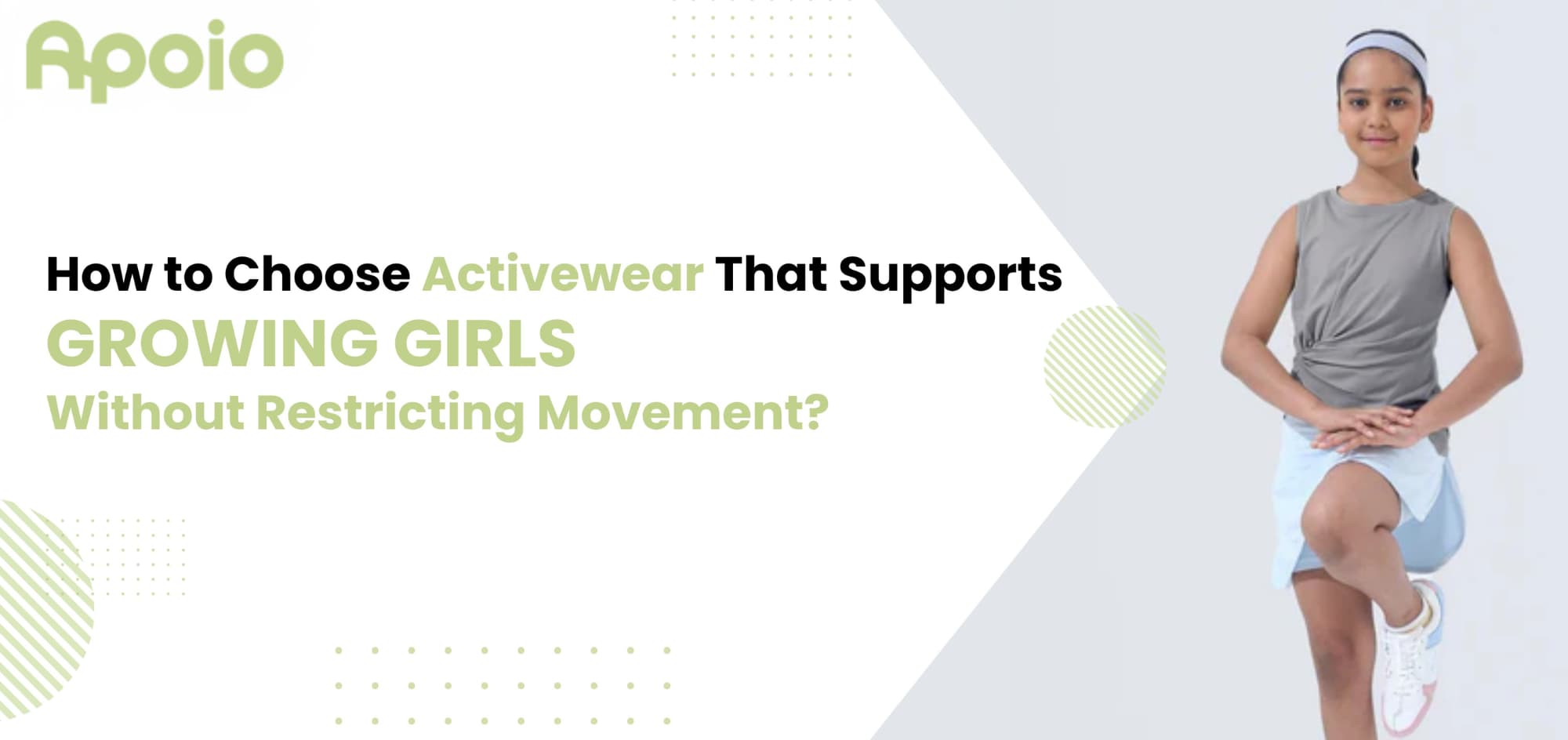How to Choose Activewear That Supports Growing Girls Without Restricting Movement?