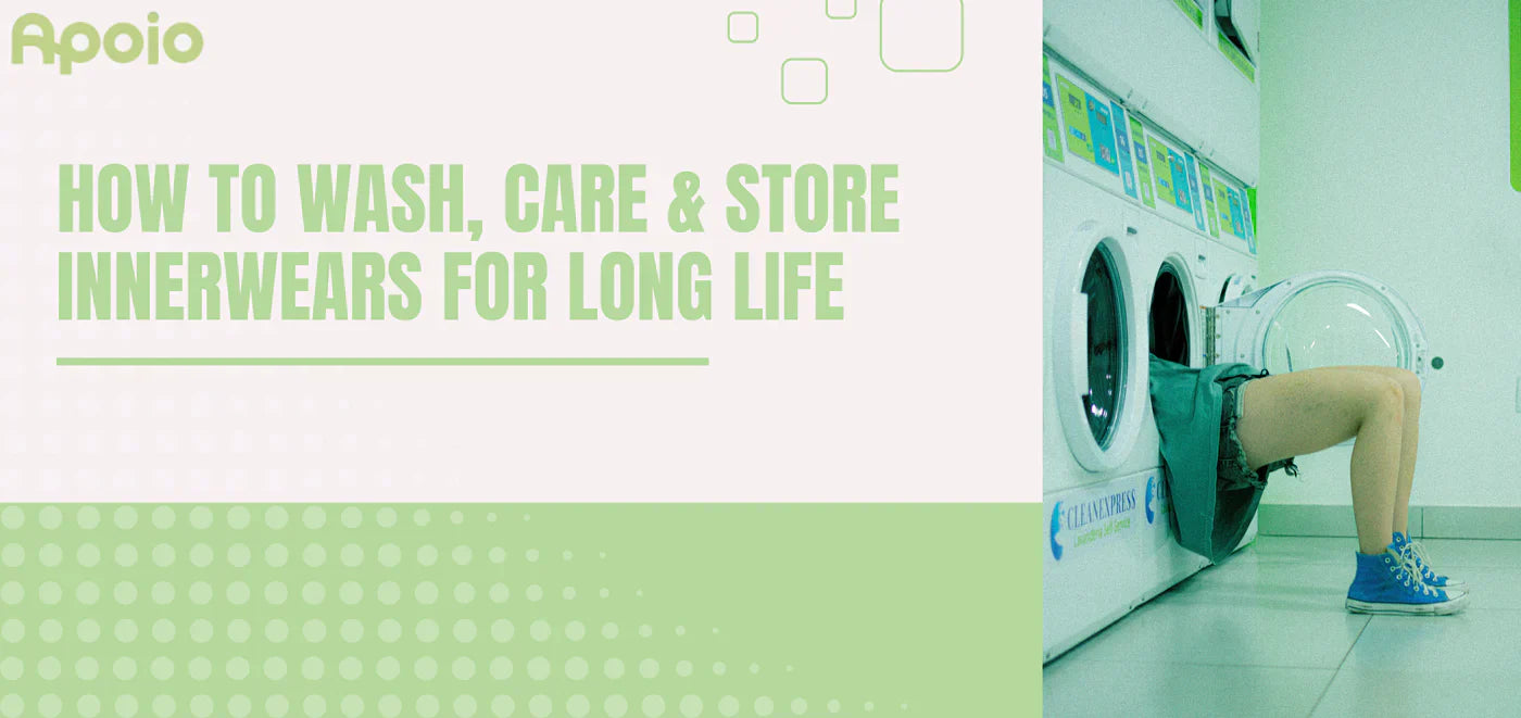 How to Wash, Care &amp; Store Innerwear for Long Life
