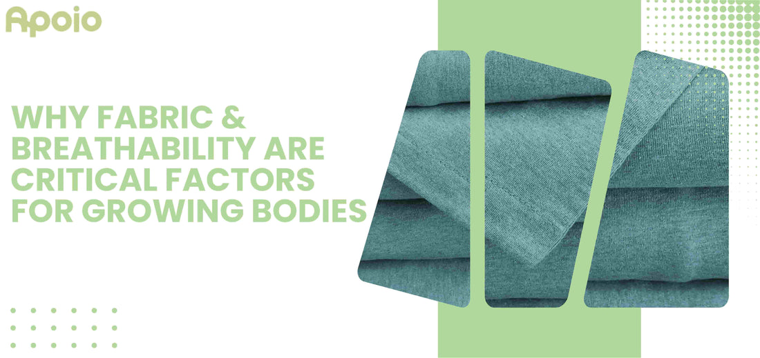 Why Fabric &amp; Breathability Are Important for Growing Bodies