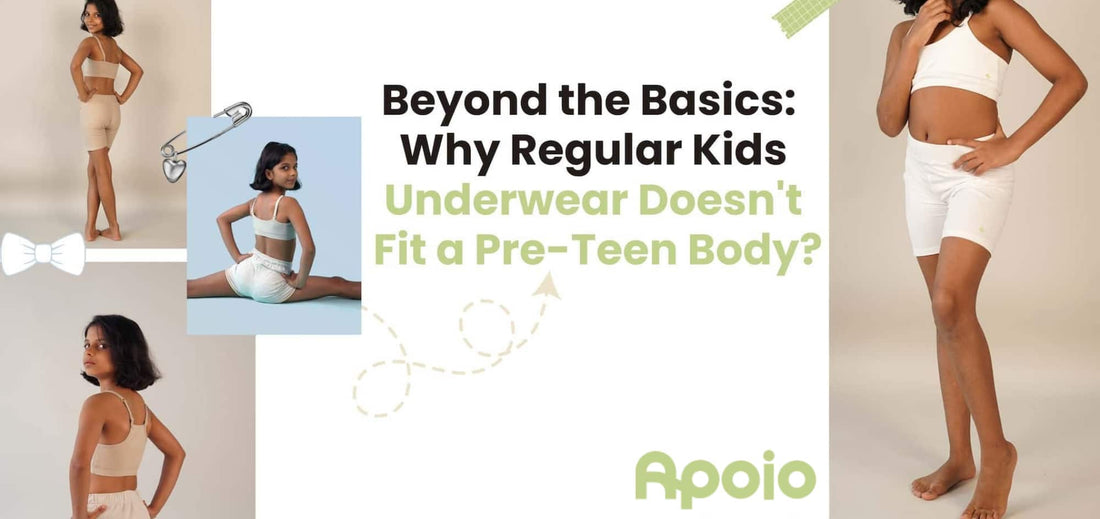 Beyond the Basics: Why Regular Kids Underwear Doesn't Fit a Pre-Teen Body?